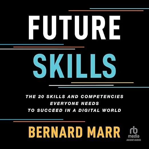 In Future Skills Bernard Marr delivers an engaging and insightful discussion of how you can prepare yourself for the digital future of work. You'll learn which skills will be in the highest demand, why they'll command a premium price, and how to deve