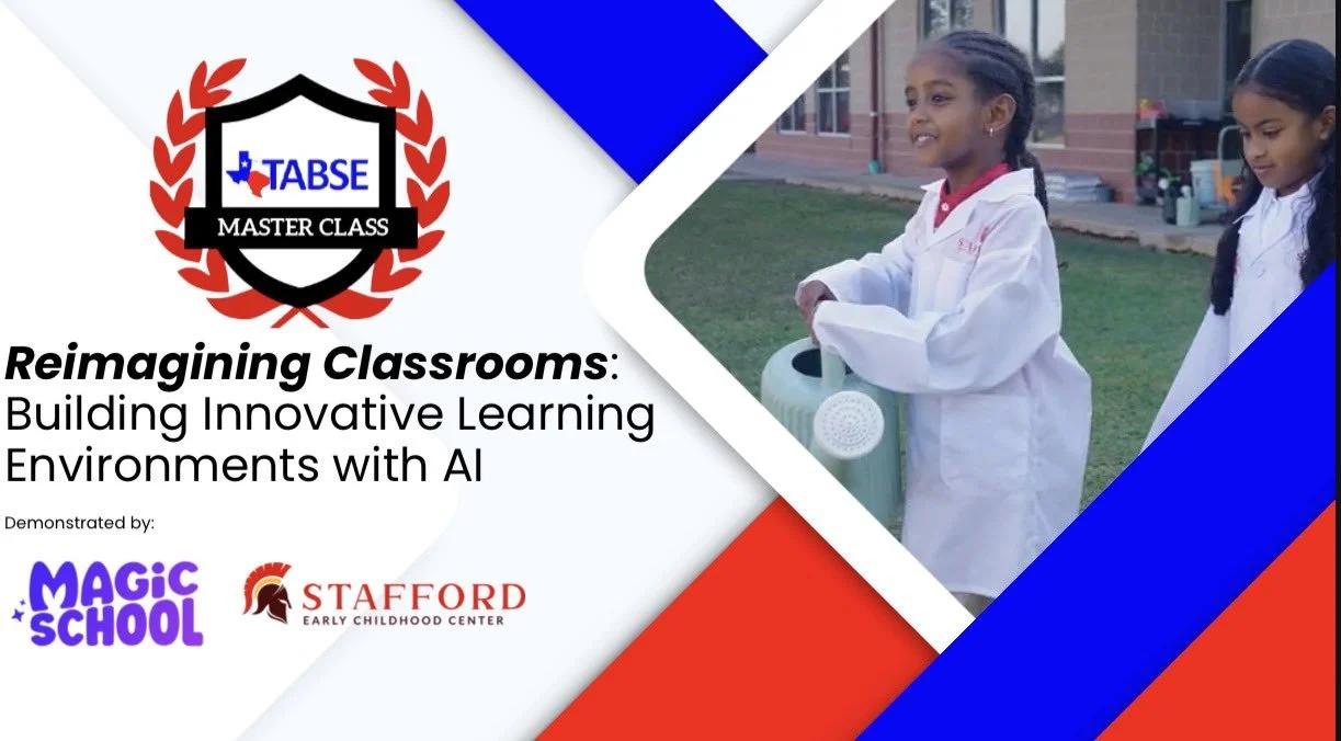 TASA: TABSE Master Class: Reimagining Classrooms: Building&nbsp;Innovative&nbsp;Learning Environments with AI 