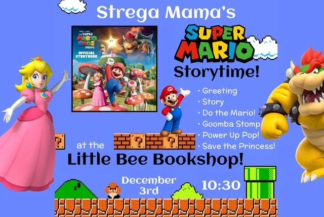 It’s a Super Mario Storytime with Strega Mama! (Rescheduled Date)