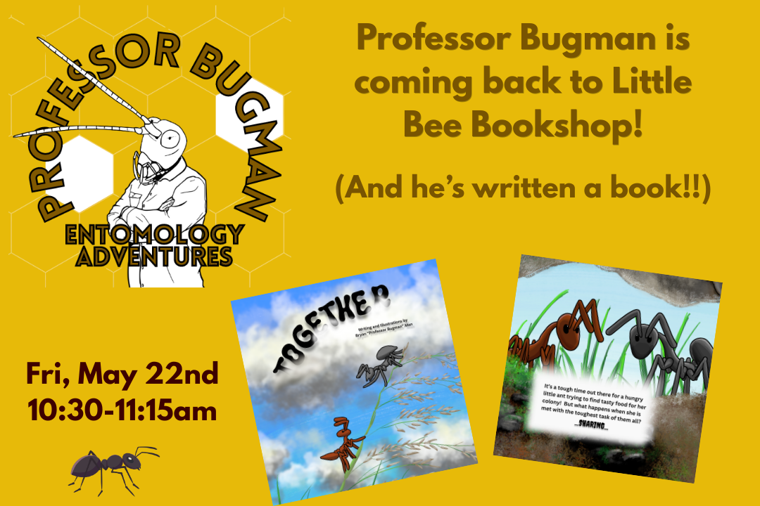 Professor Bugman at Little Bee Bookshop!