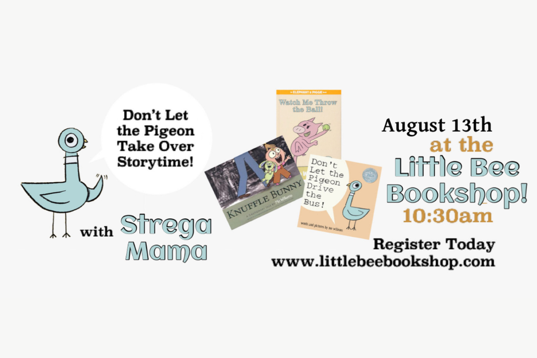 It’s a Pigeon Storytime with Strega Mama!
