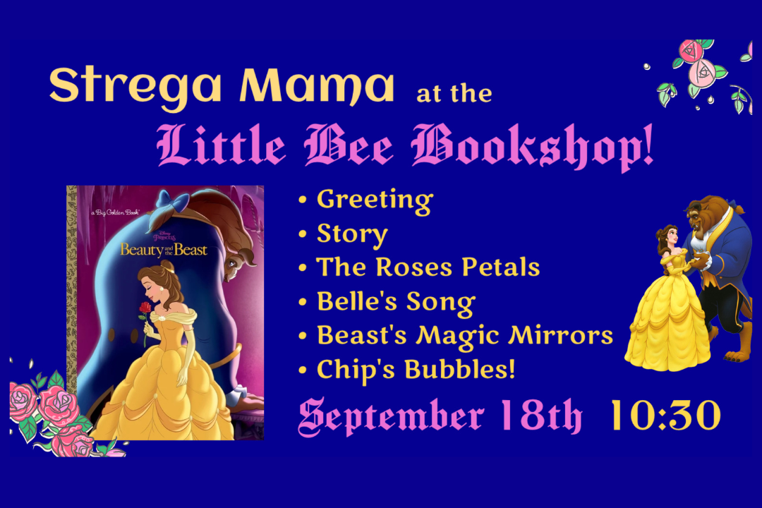 Beauty &amp; the Beast Storytime with Strega Mama!