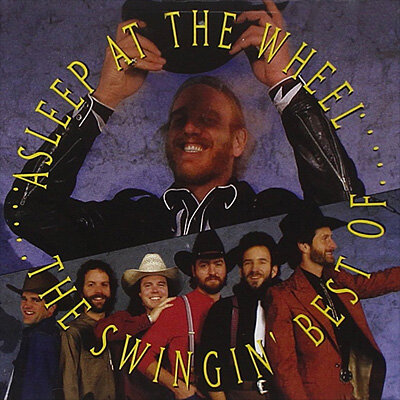 THE SWINGIN' BEST OF ASLEEP AT THE WHEEL