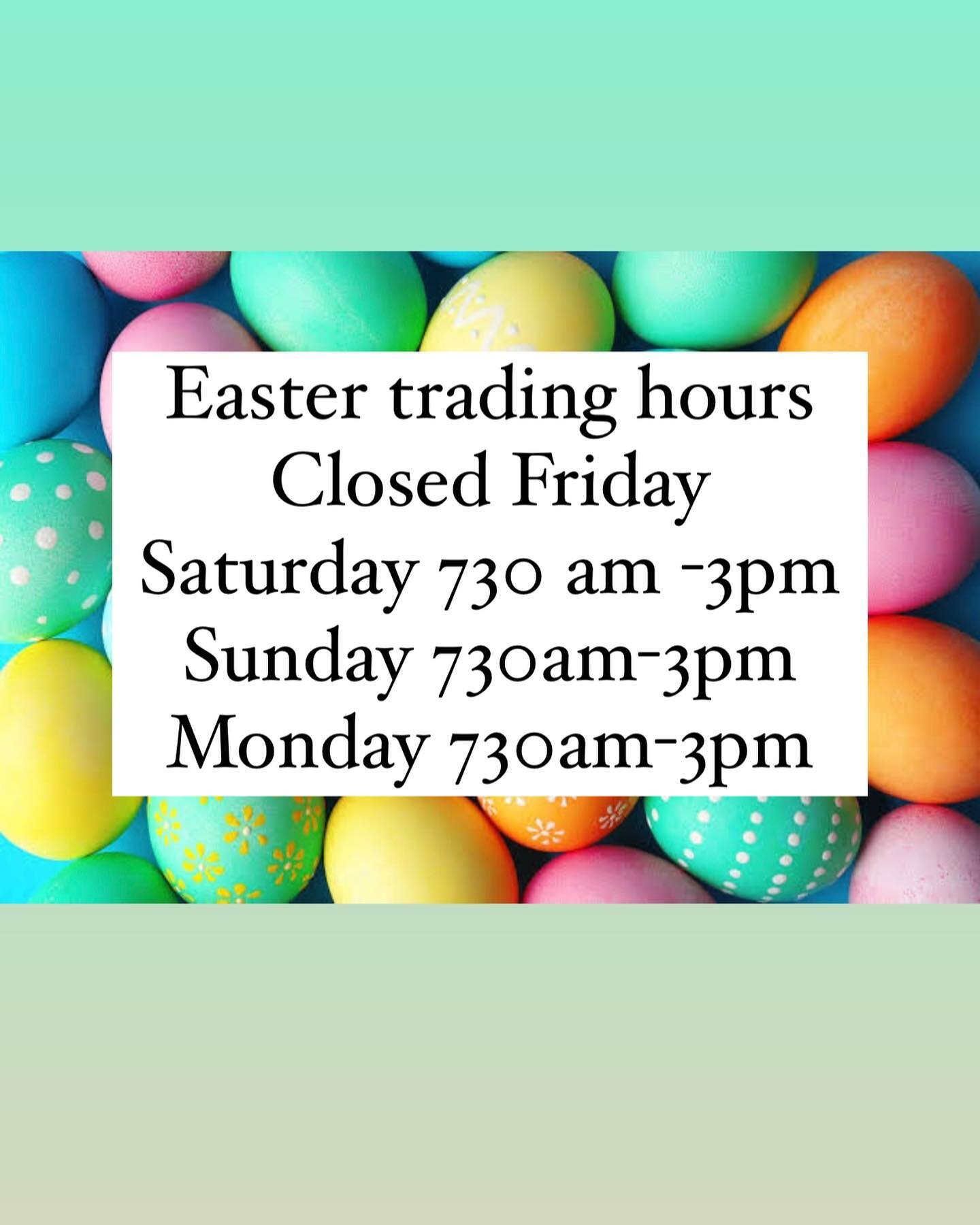 Happy Easter.  Our hours over the Easter weekend