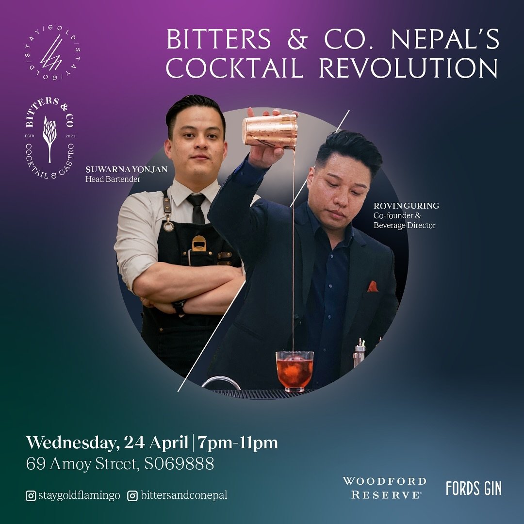 𝐍𝐞𝐩𝐚𝐥&rsquo;𝐬 𝐂𝐨𝐜𝐤𝐭𝐚𝐢𝐥 𝐑𝐞𝐯𝐨𝐥𝐮𝐭𝐢𝐨𝐧

Wednesday, 24 April, 7pm-11pm sees Rovin and Suwarna of Bitters &amp; Co. behind the stick at Stay Gold Flamingo!

From the heart of Kathmandu lies the minimalist elegance of Bitters &amp; Co