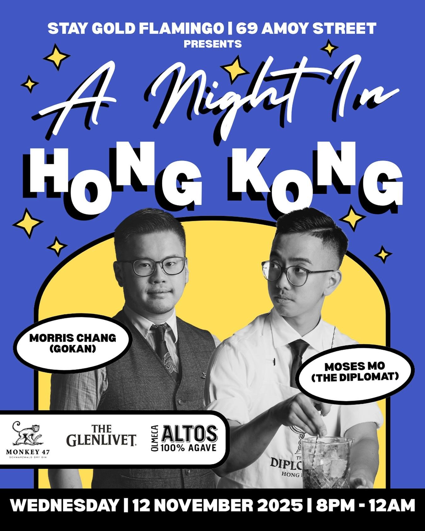 A NIGHT IN HONG KONG at Stay Gold

On Wednesday, 12 November 2025, two of Hong Kong&rsquo;s leading bar figures bring their craft, character, and chemistry to Amoy Street &mdash; each representing a distinct voice in the city&rsquo;s ever-evolving co