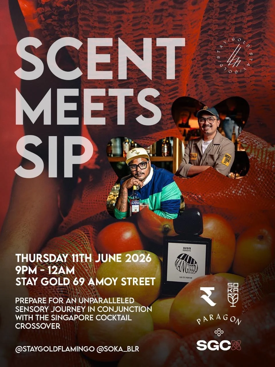 In conjunction with the Singapore Cocktail Crossover, Stay Gold has whiffed up a sensory journey where scent meets sip &ndash; a new-age pairing of homegrown artisanal perfumery Rahasya with Bangalore&rsquo;s acclaimed SOKA (No. 28, Asia&rsquo;s 50 B
