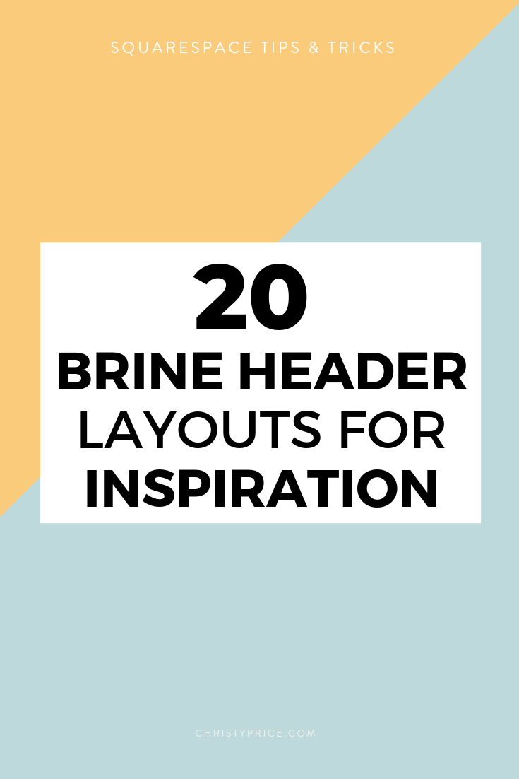 20 Brine family Header Layouts in Squarespace — Squarespace Web Design