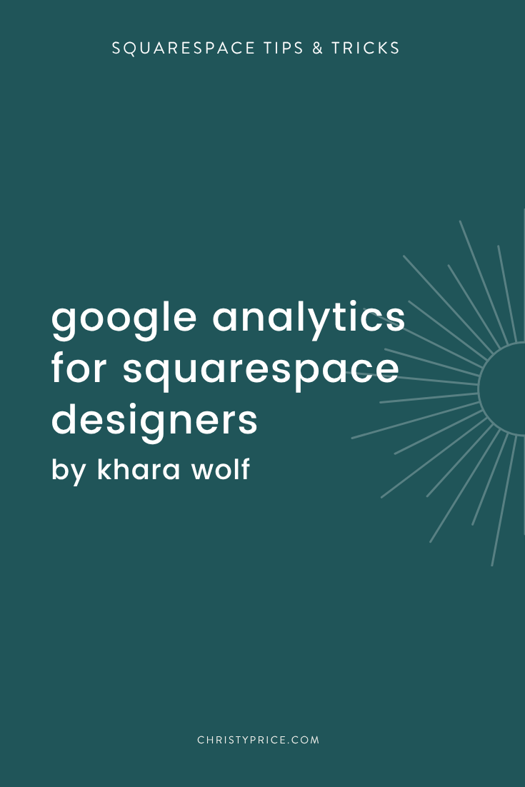 Google Analytics for Squarespace Designers