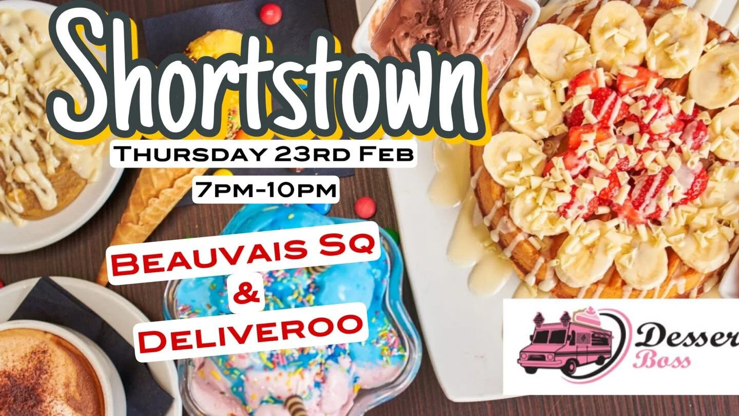 Shortstown tonight and deliveroo!! 

Why not start your weekend early with a visit to dessertboss tonight. 

Serving your usual sweet treats and delights!! 

We do have to leave at 10pm to be fair to local residents. So please visit early to save dis