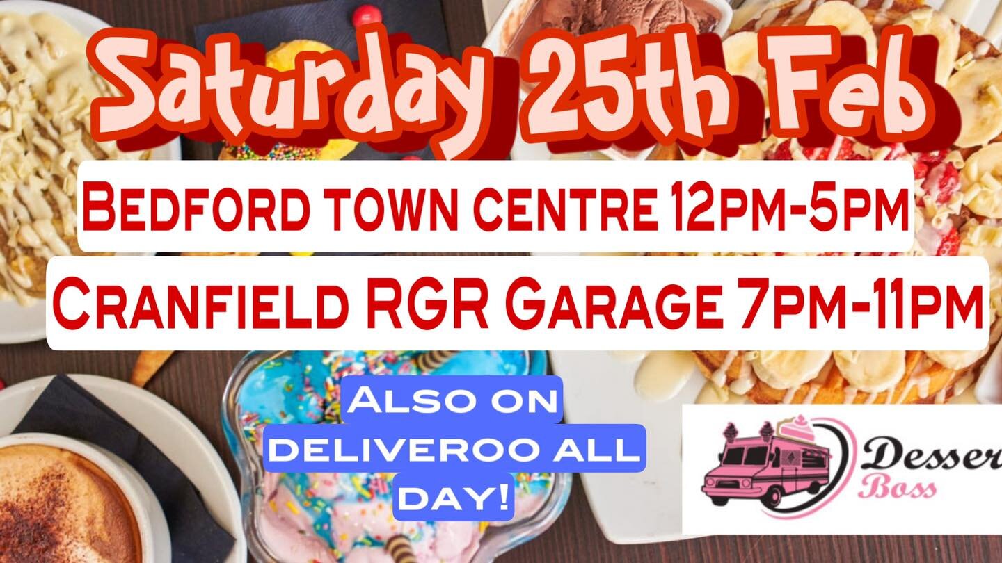 We are out and about today!! 
Bedford town centre Harpur sq 12-5pm
Cranfield RGR 7pm-11pm

We are also on deliveroo all day!! 

For your sweet treats there is no where better to than dessertboss. 

When you see pink! Your in for a treat!
