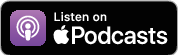 Listen on Apple Podcasts! 