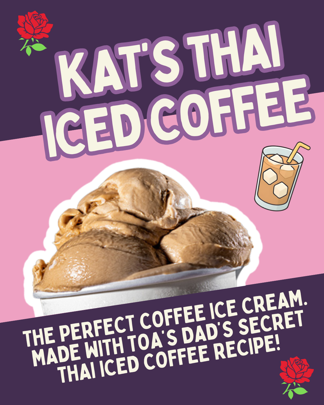 May - Kat's Thai Iced Coffee Ice Cream 
