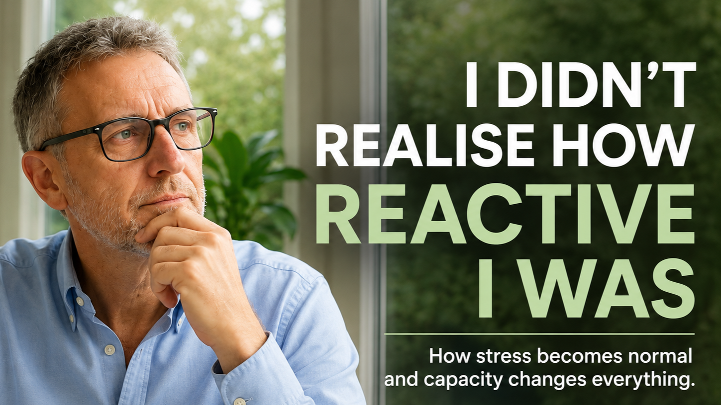 I Didn't Realise How Reactive I Was