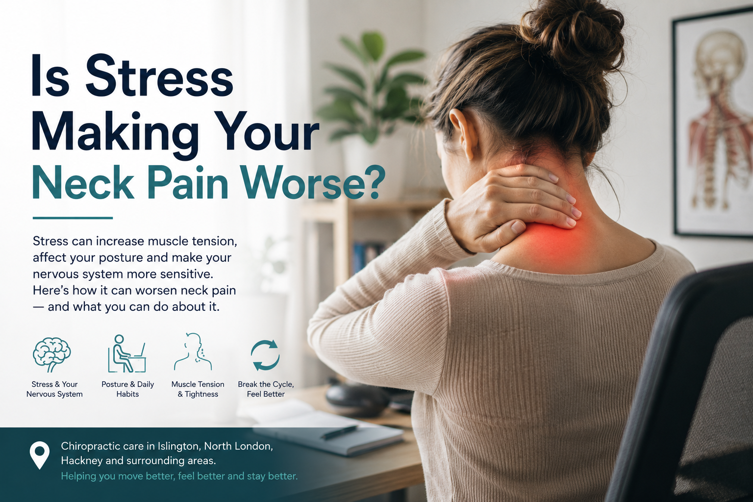     Is Stress Making Your Neck Pain Worse? | Chiropractor Islington, North London