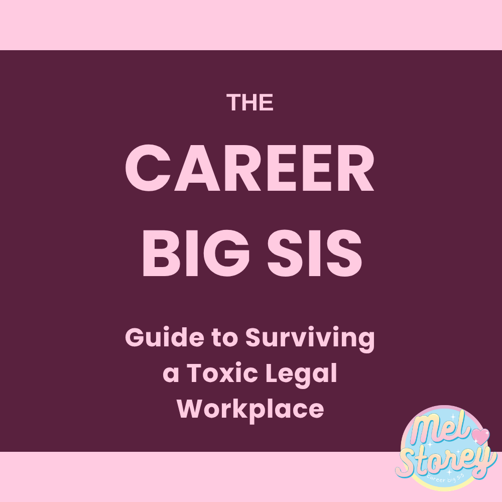 The Career Big Sis Guide to Surviving a Toxic Legal Workplace