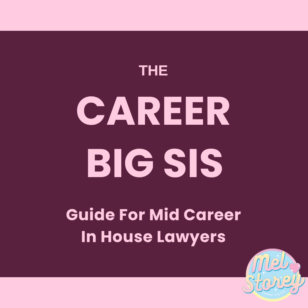 The Career Big Sis Guide For Mid Career In House Lawyers