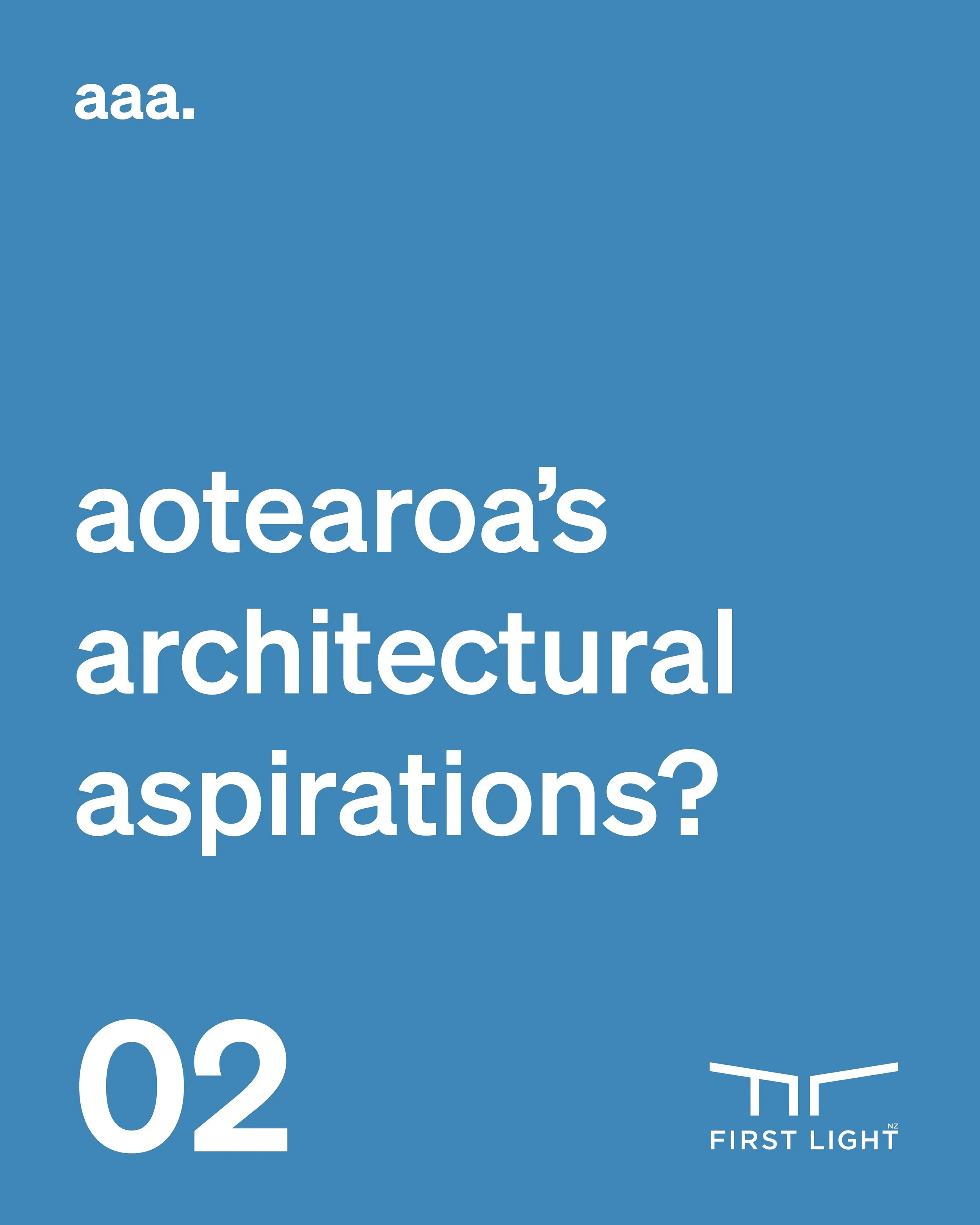 Ask an Architect 02: Aotearoa’s architectural aspirations?