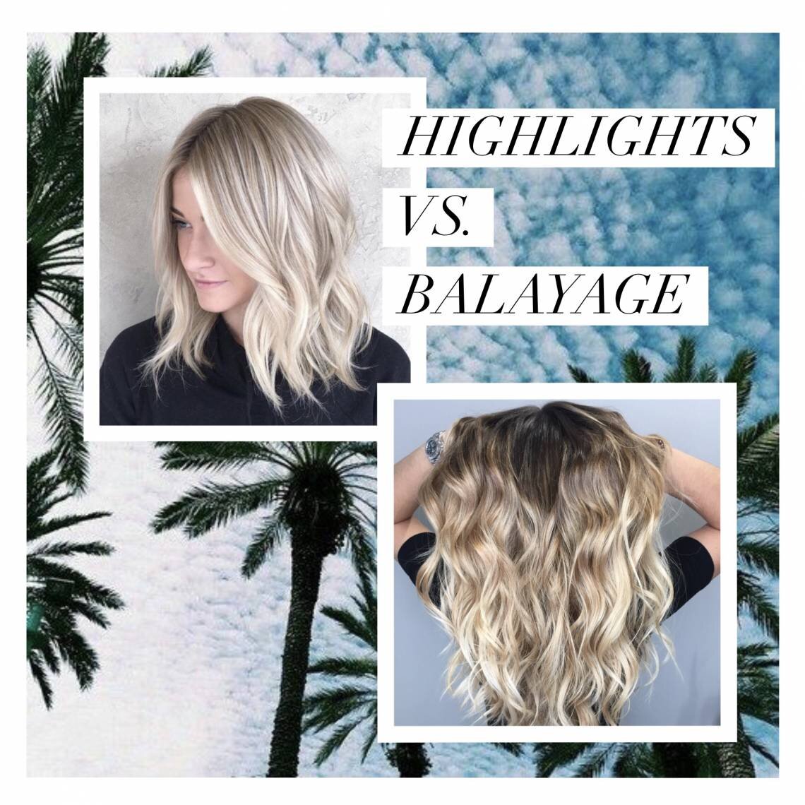 Balayage vs Highlights; What's the Difference?