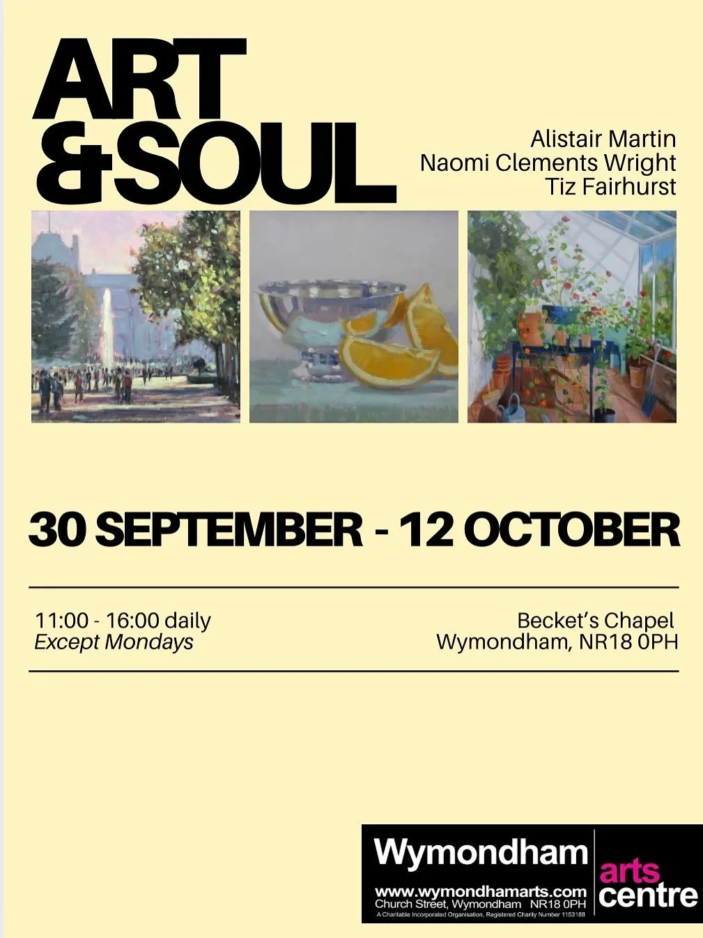 Only five days to go until our Art &amp; Soul Show at Becket&rsquo;s Chapel, Wymondham! I am showing with the very talented Alistair Martin and Tiz Fairhurst for two weeks starting next Tuesday, 30th September. 

Details on the poster but if you have