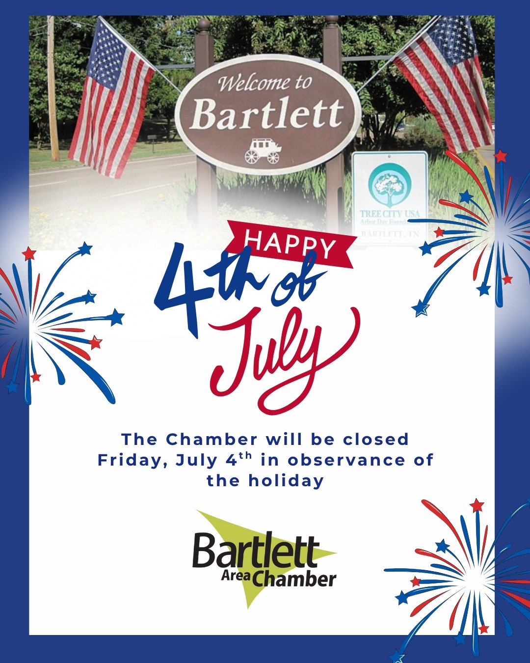 The Bartlett Chamber will be closed tomorrow, July 4th, in observance of the holiday. 

We hope everyone has a great time at tonight's @cityofbartletttn Fireworks Extravaganza sponsored by @firstsouthfinancial and takes advantage of the opportunity t
