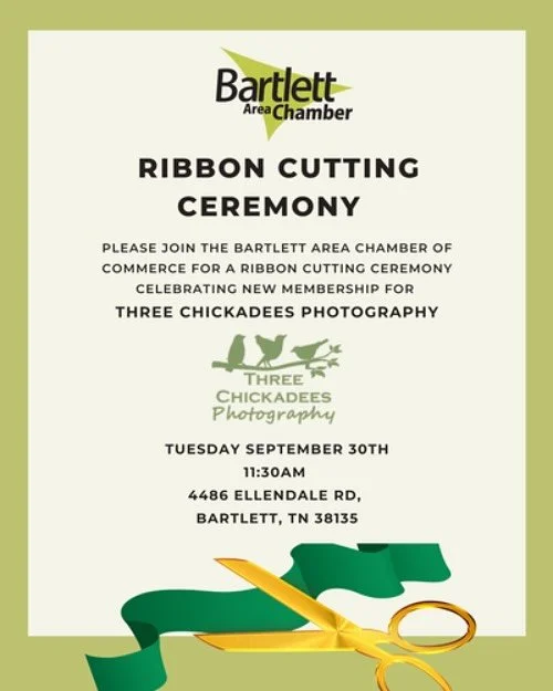 Please Join us tomorrow at 11:30am for a Ribbon Cutting Ceremony celebrating New Membership for @threechickadeesphotography 🥳

4486 Ellendale Rd
Bartlett, TN 38135