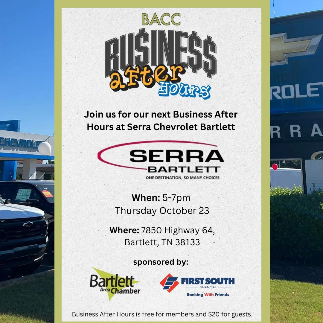 🚗 Our next Business After Hours is revving up at Serra Chevrolet BartlettSerra Chevrolet Bartlett!

📅 Thursday, October 23
🕔 5&ndash;7 PM
📍 7850 Highway 64, Bartlett, TN 38133
FREE for Members | $20 for Guests
includes complimentary drink tickets