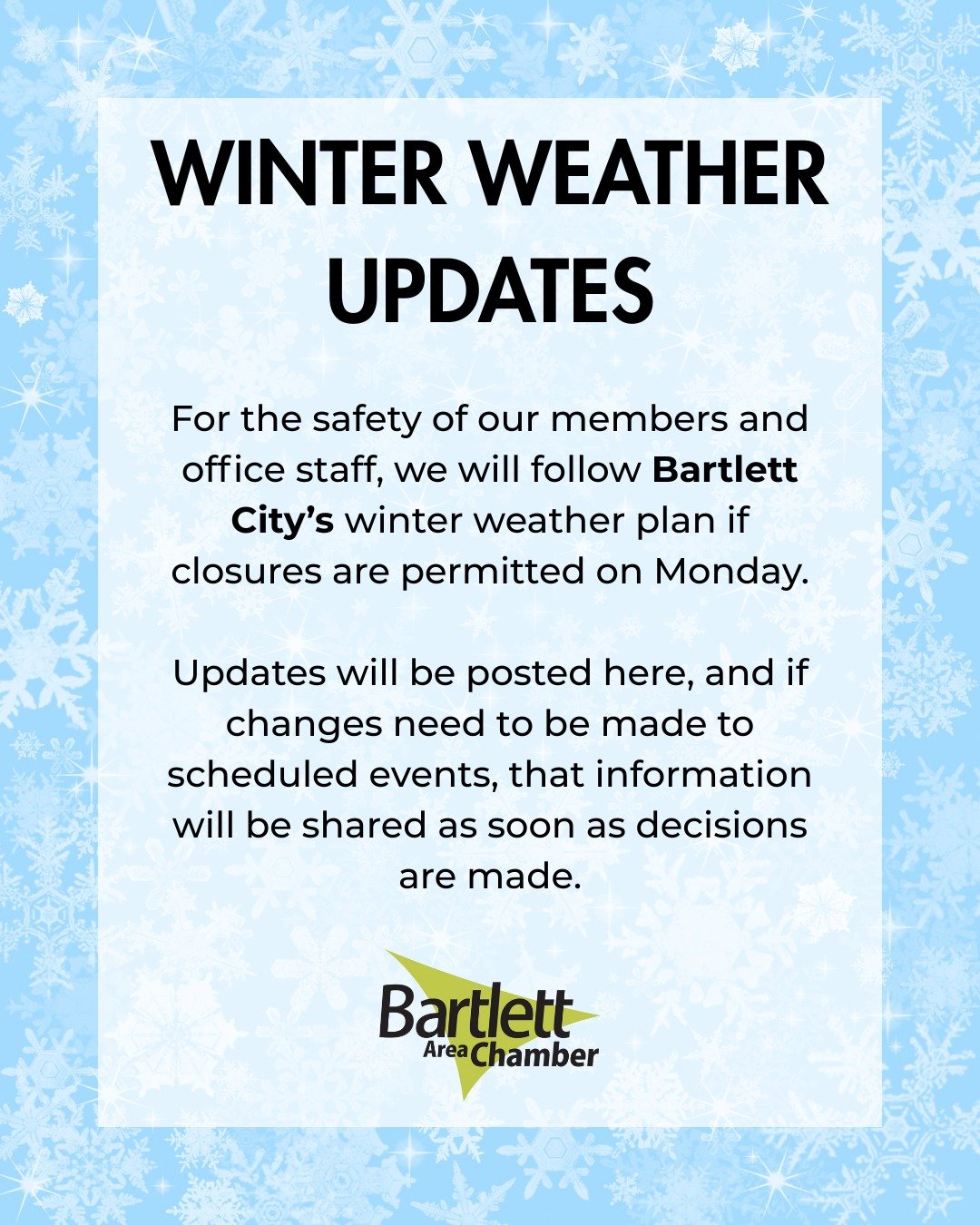For the safety of our members and office staff, we will follow Bartlett City&rsquo;s winter weather plan if closures are permitted on Monday.

Updates will be posted here, and if changes need to be made to scheduled events, that information will be s