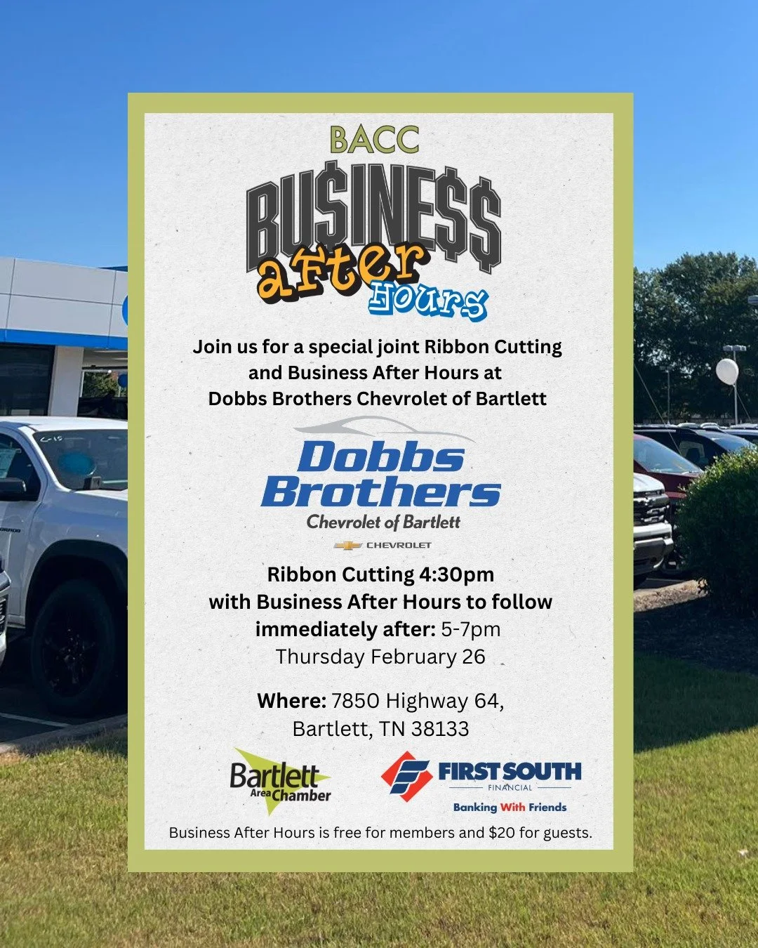 🚗 Our next Business After Hours is revving up at Dobbs Brothers Chevrolet Bartlett!  This event is FREE for Members and $20 for guests.  There will be complimentary drink tickets and small bites.

Thursday, February 26
Ribbon Cutting at 4:30pm follo