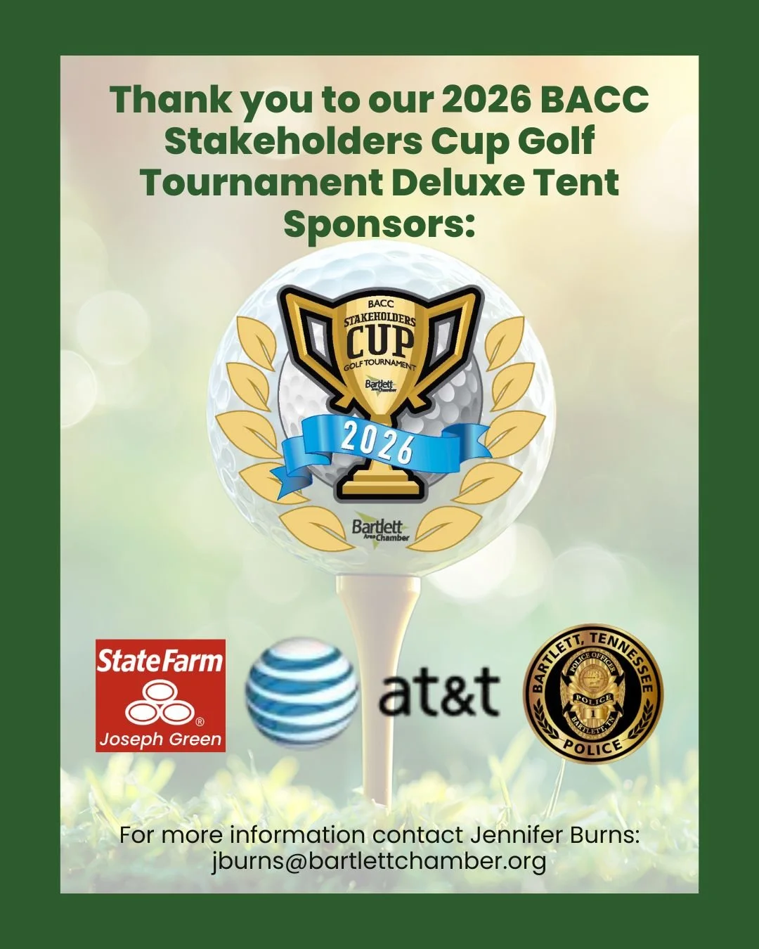 Thank you to our 2026 BACC First South Financial Stakeholder&rsquo;s Cup Golf Tournament Deluxe Tent Sponsors, State Farm - Joseph Green, AT&amp;T, and the Bartlett Police Department.
 
Joseph Green - State Farm Agent 
AT&amp;T, @att 
BARTLETT POLICE