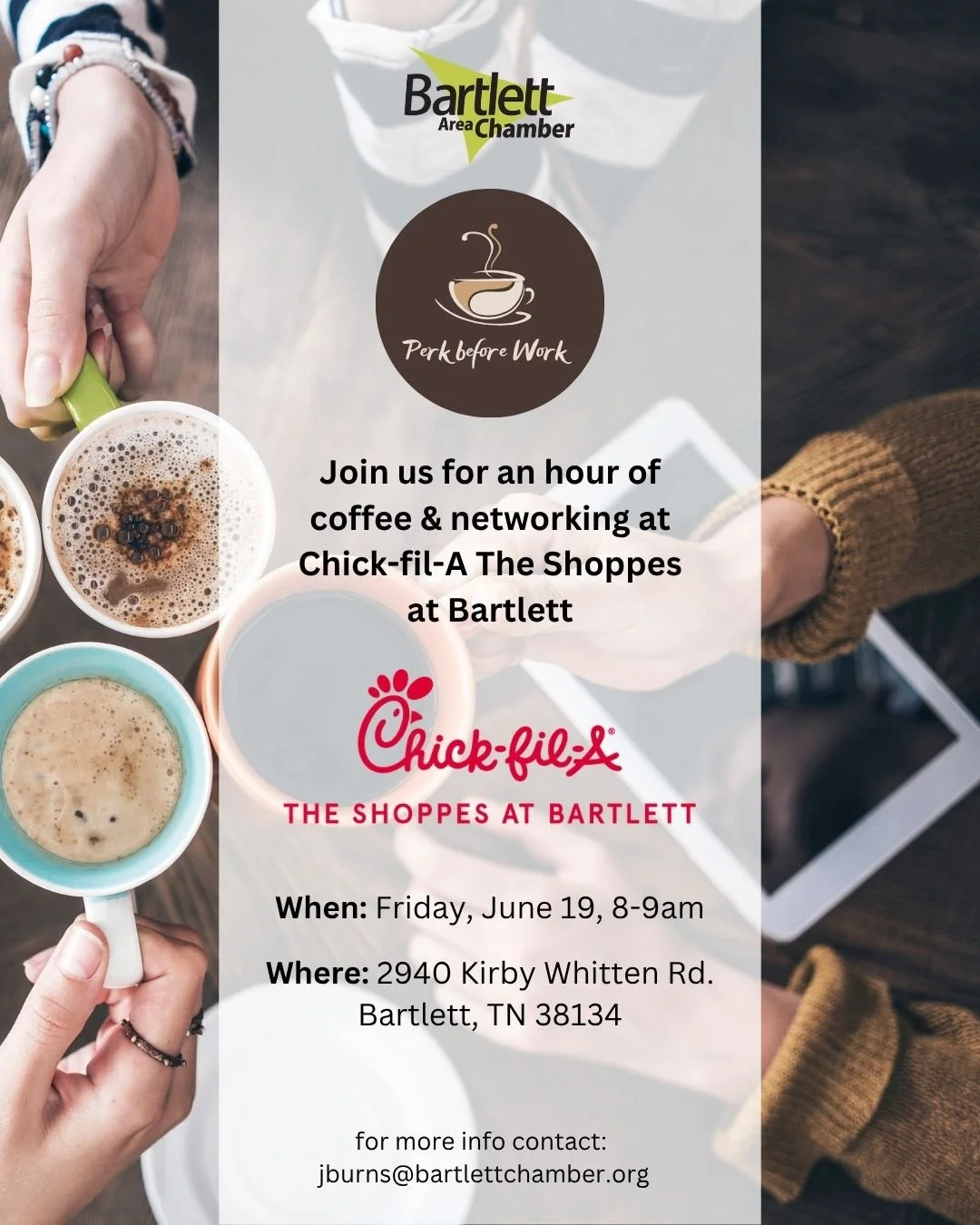 Mark your calendars now because we will have our June Perk Before Work at Chick-fil-A The Shoppes at Bartlett in 2 weeks. Join us from 8-9 am on Friday June 19 for an hour of coffee and networking.