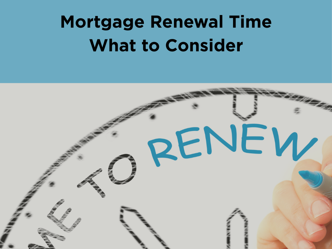 Mortgage Renewals: 7 Smart Things to Check Before You Sign