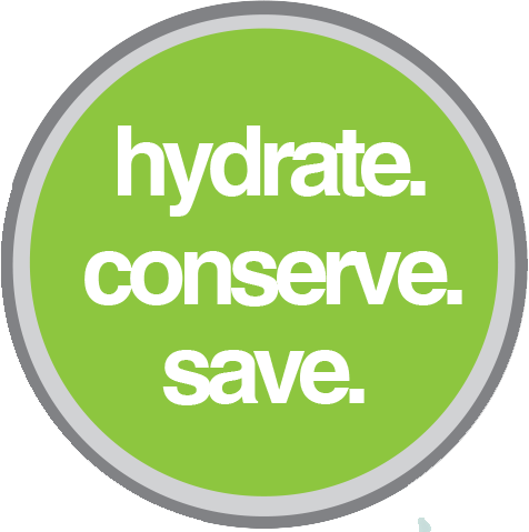 Hydrate. Conserve. Save.