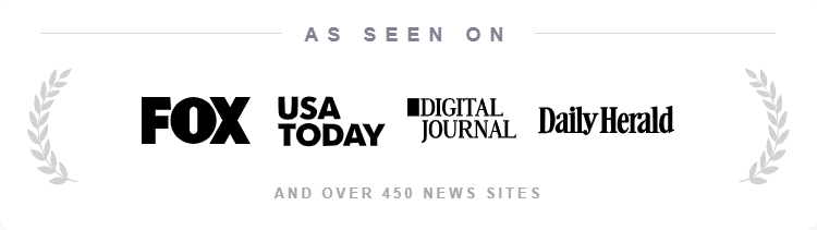 As seen on FOX, USA Today, Digital Journal, Daily Herald, and over 450 news sites