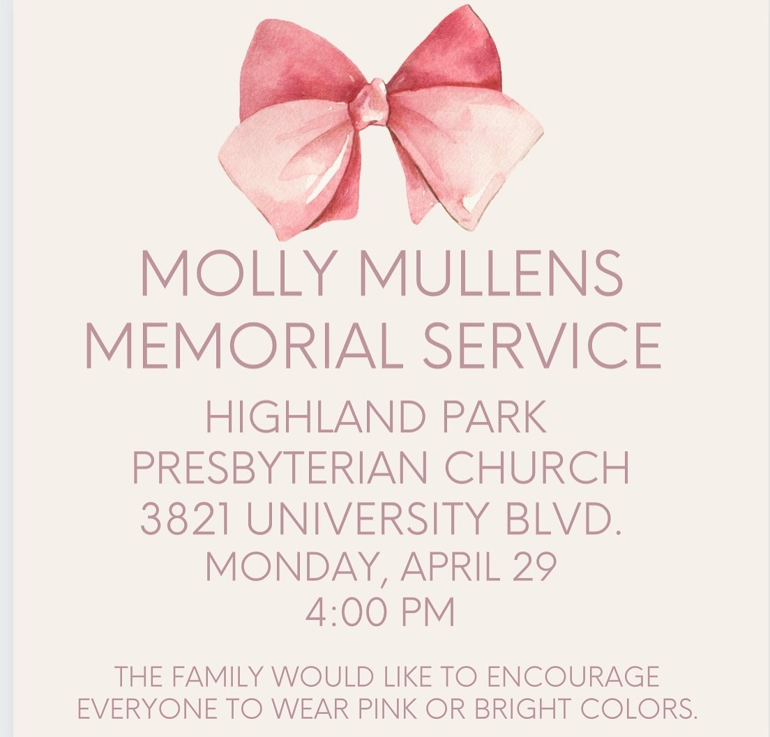 Please join The Mullens Family for a Memorial Service to honor their precious daughter, Molly.