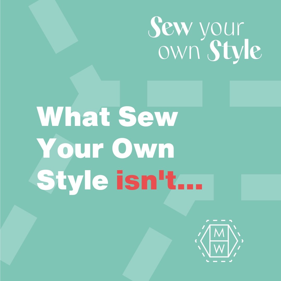 Sew Your Own style is not a competition, a photo challenge or anything but a very important personal journey. I will not tell you what you have to do, I will give you lots of options to help you guide yourself to discover your authentic style and wha