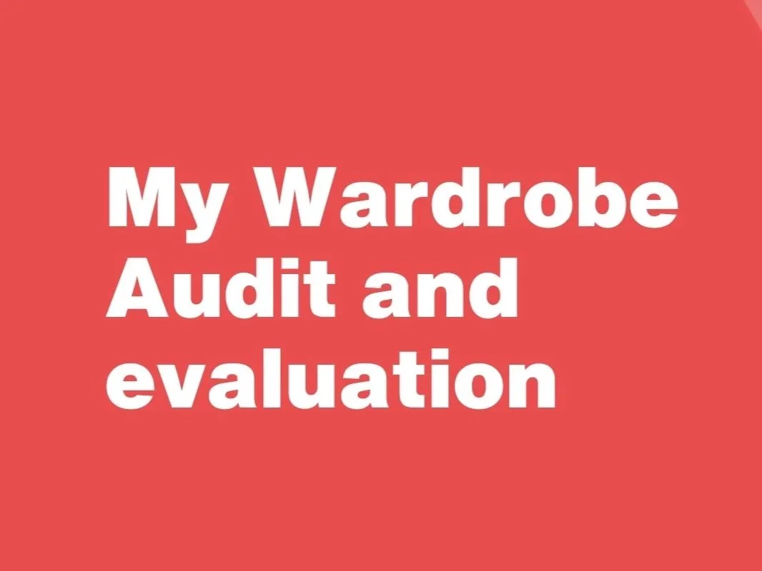 Stage 1: My Wardrobe Audit Findings