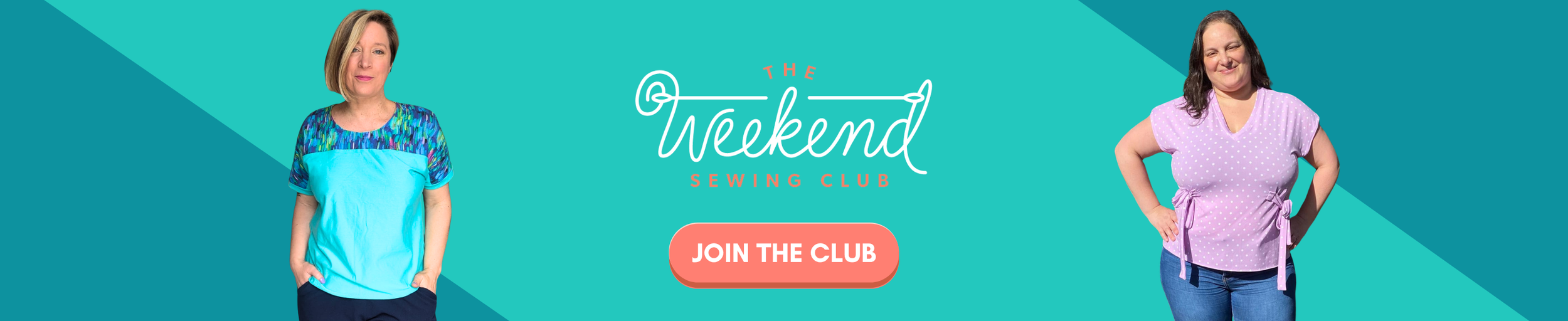 Promotional banner with photos of members wearing the samples of the patterns and a button link to join the Weekend Sewing Club