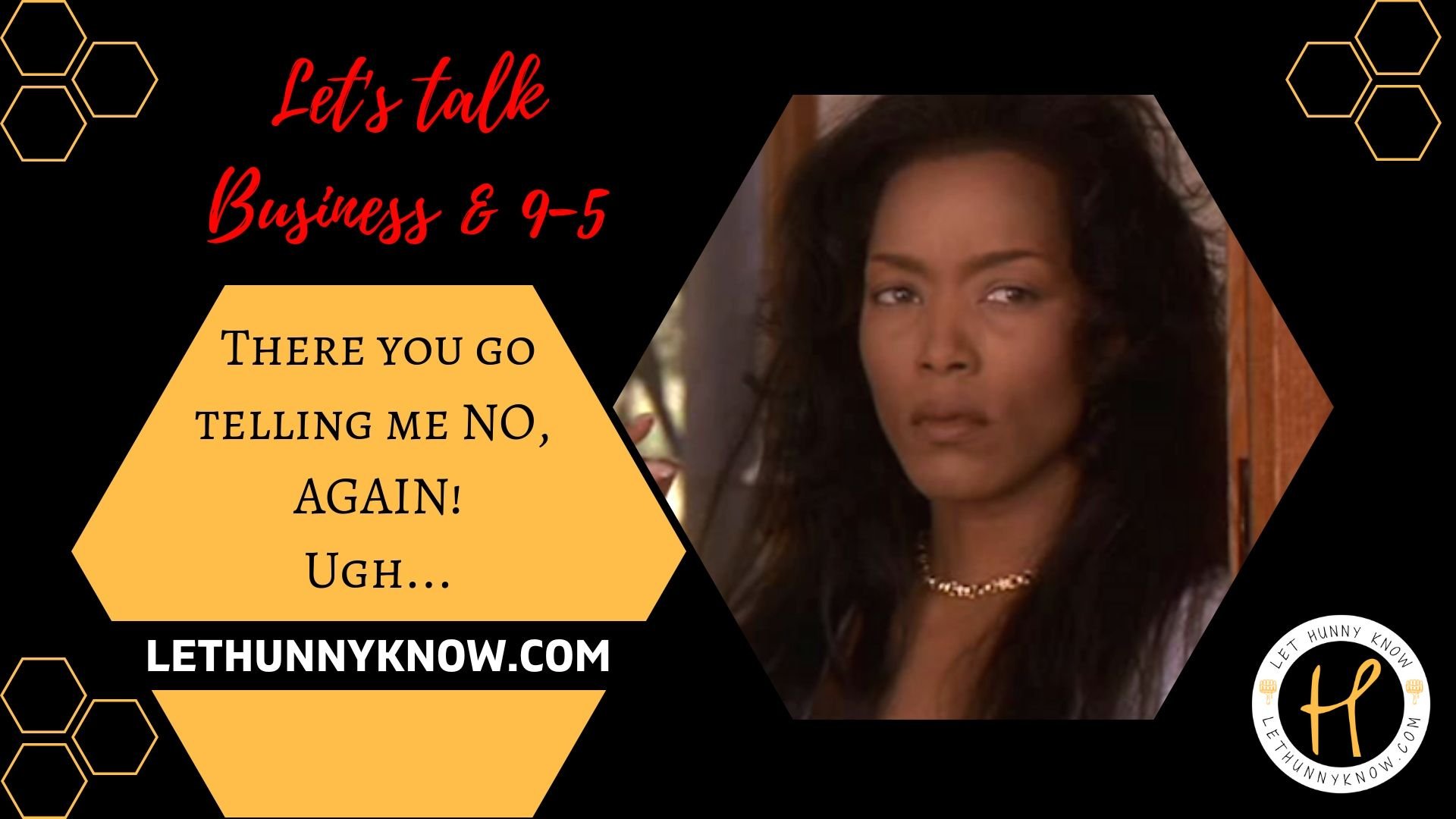 There you go telling me NO AGAIN! Ugh...