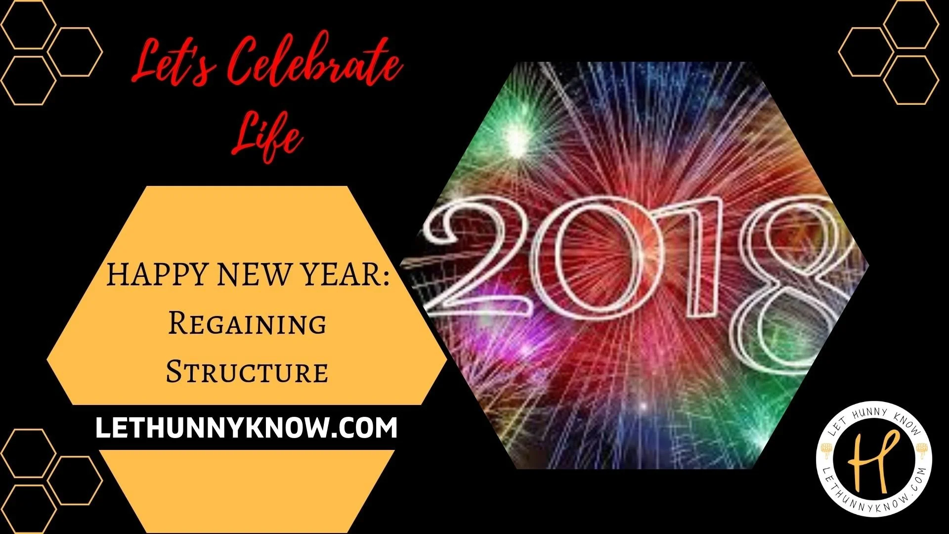 HAPPY NEW YEAR: Regaining Structure