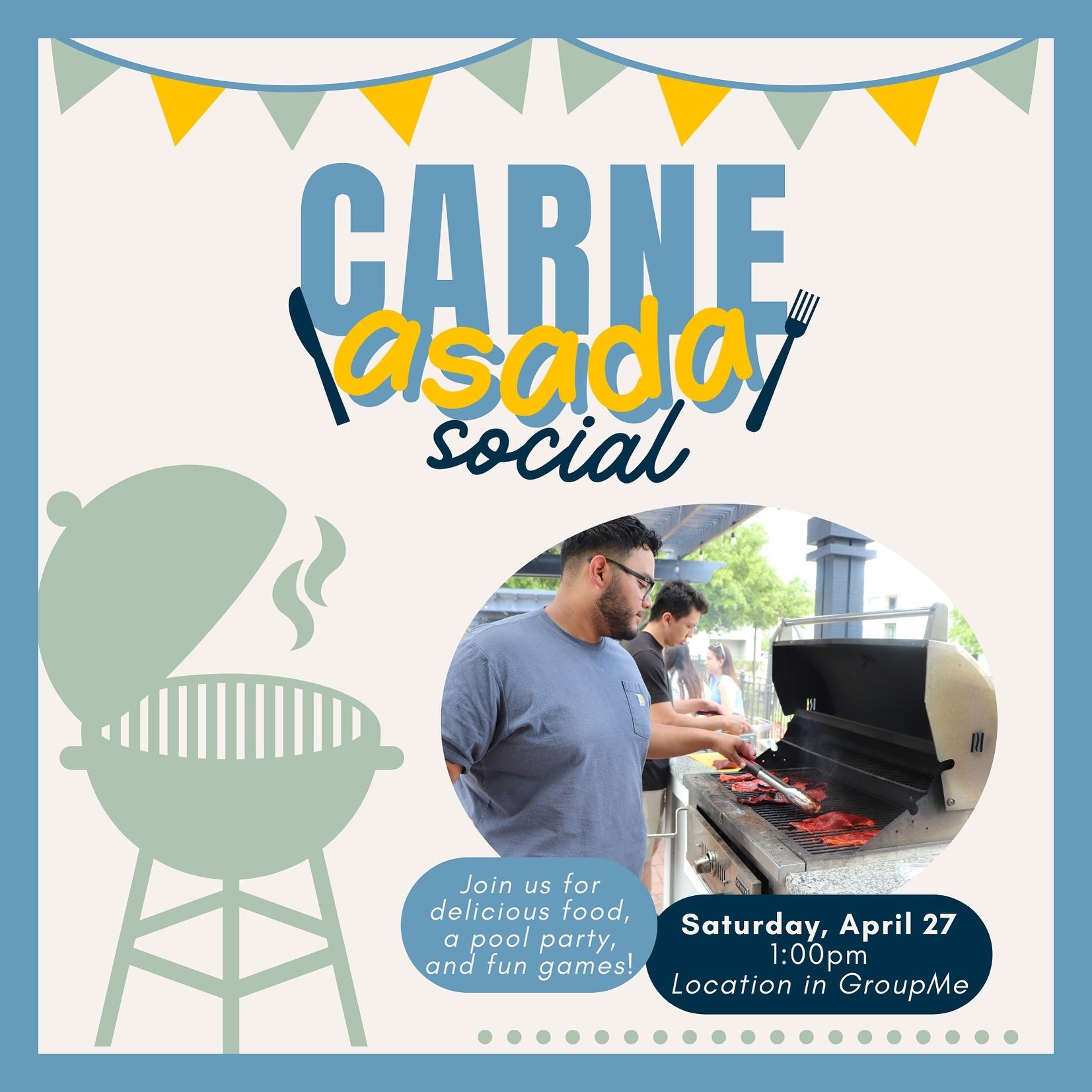 This SATURDAY we will be hosting our Carne Asada Social, and it&rsquo;s the last social of the semester!!

We are having a pool party and delicious food!😋🏊&zwj;♂️ Check for the RSVP and location on our GroupMe, hope to see everyone there!!
