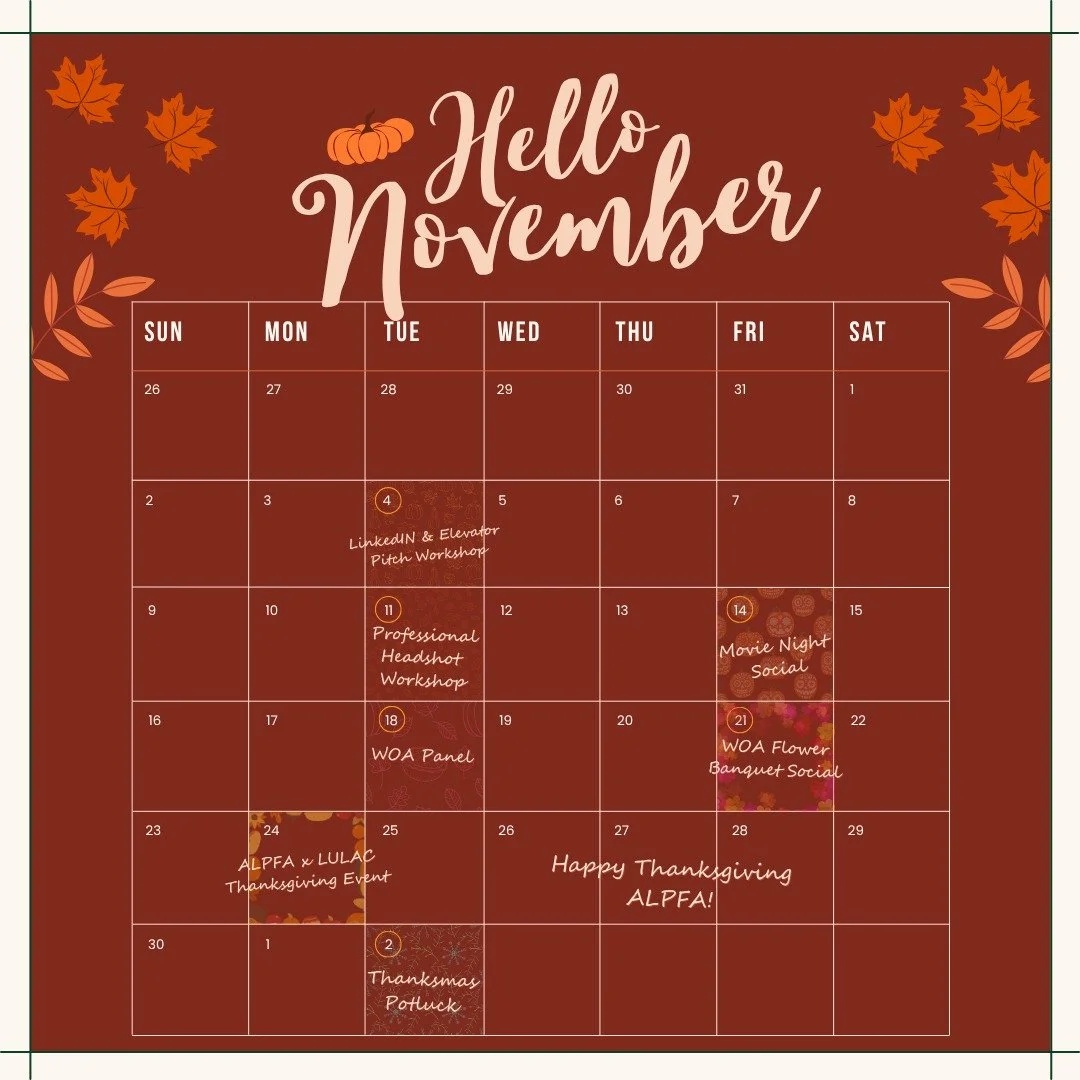 🍁 November is here! 🍁
We&rsquo;re down to the last couple weeks of fall semester and there&rsquo;s still time to get involved with ALPFA before the semester wraps up! 

📅 Mark your dates, show up, and make the most of these last weeks of the seaso