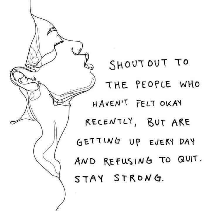 We don't post as often as we used to; we had to take things slow lately. We came across this post that sum up everything. We keep going despite the hard times. It is a great strength to be able to wake up every day and not give up. So to all those wh