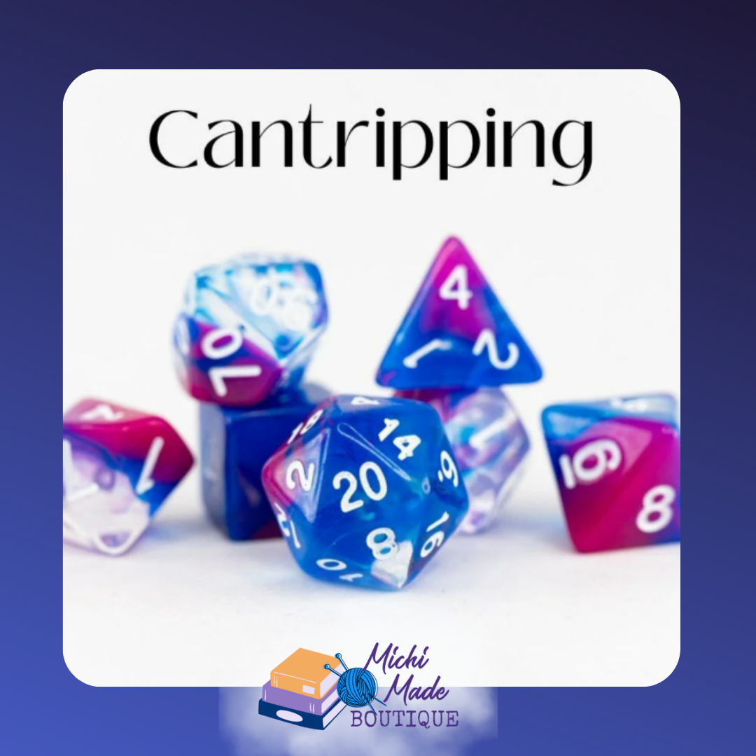 Cantripping: “Dark-pink and electric-blue translucent acrylic dice with white numerals.”