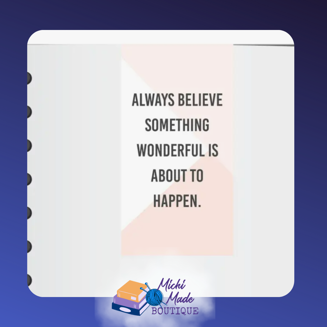 Bookmark with the quote “Always believe something wonderful is about to happen” on soft pink.