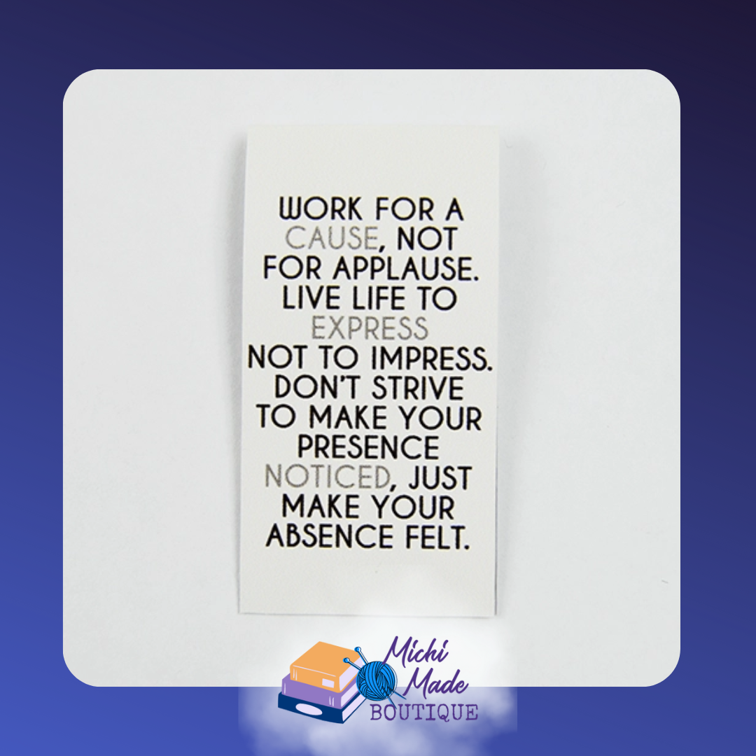 Black and grey text reads: "Work for a cause, not for applause..." with a bold motivational message.