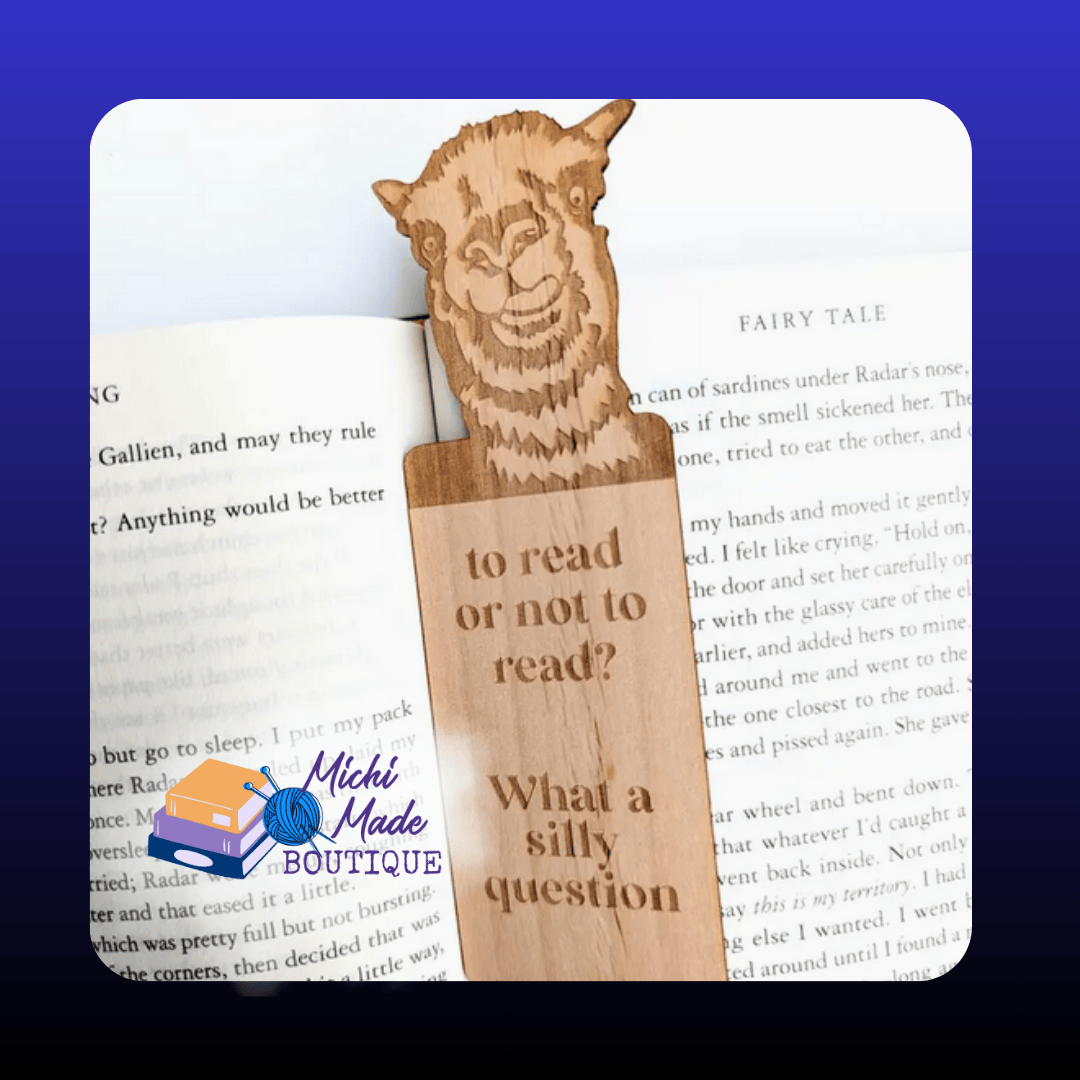 To Read or Not to Read (Llama) – Alder bookmark with llama engraving and the text “to read or not to read? what a silly question.”