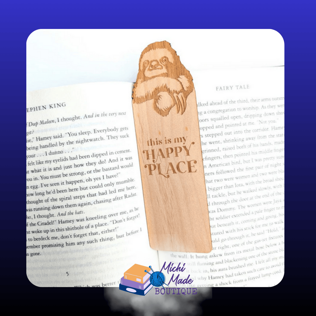 This Is My Happy Place (Sloth) – Alder bookmark with a cute engraved sloth and the words “This is my happy place.”