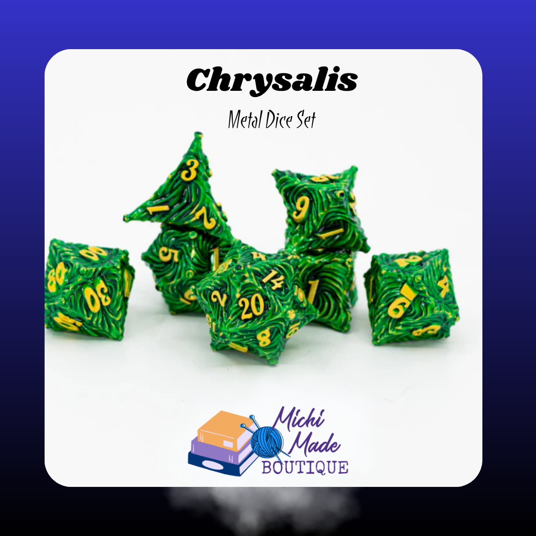 Chrysalis  “Bright green textured metal dice set with yellow numbering, featuring organic, vine-like sculpting on every die.”