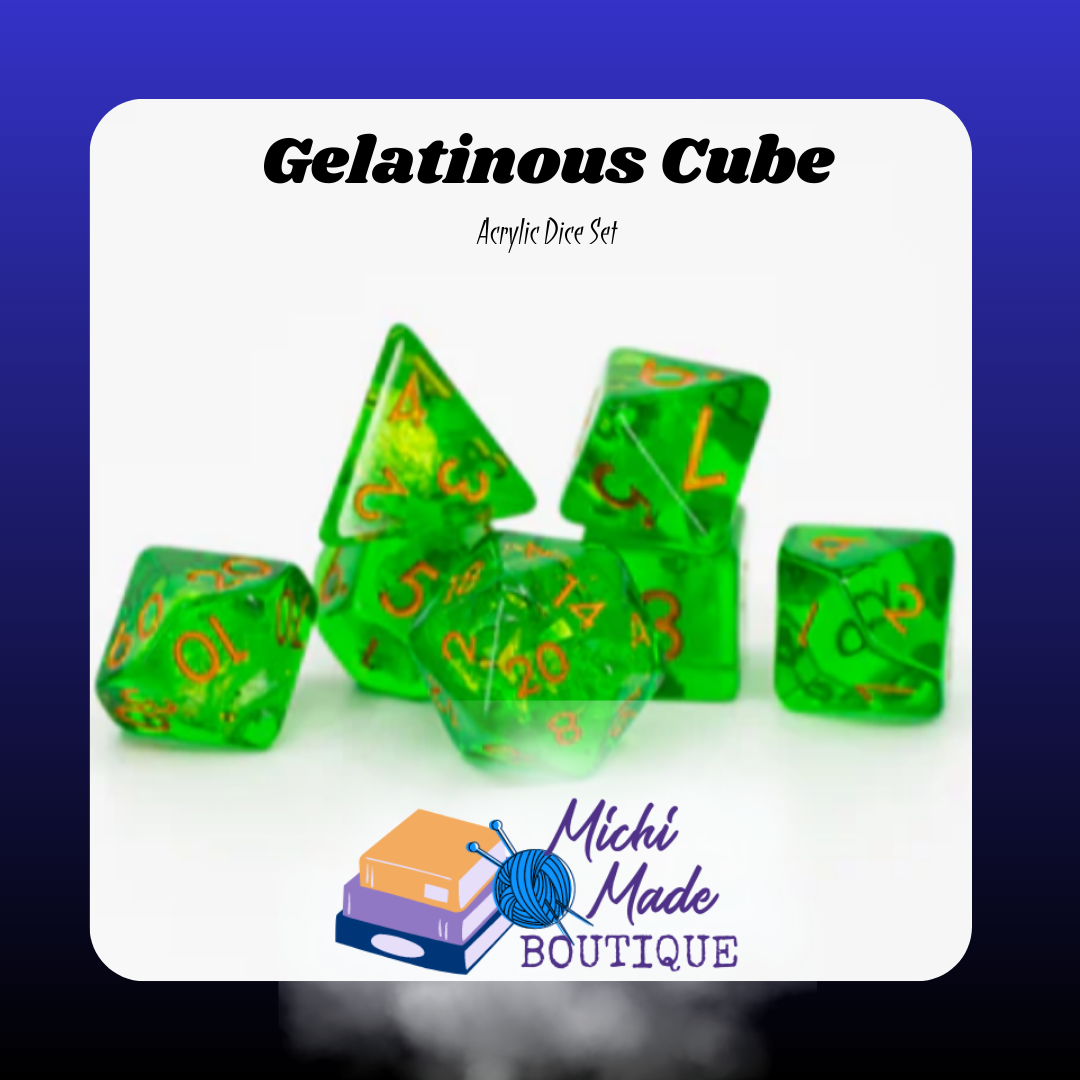 Gelatinous Cube: “Bright slime-green transparent acrylic dice with gold numerals.”